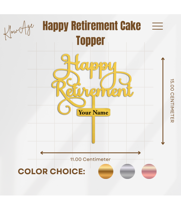 Happy Retirement Personalised Cake Topper, Gold, Rose Gold or Silver Acrylic, Custom Name Decoration